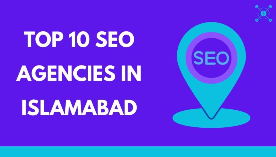 SEO Agencies in Islamabad SEO Agencies in Islamabad