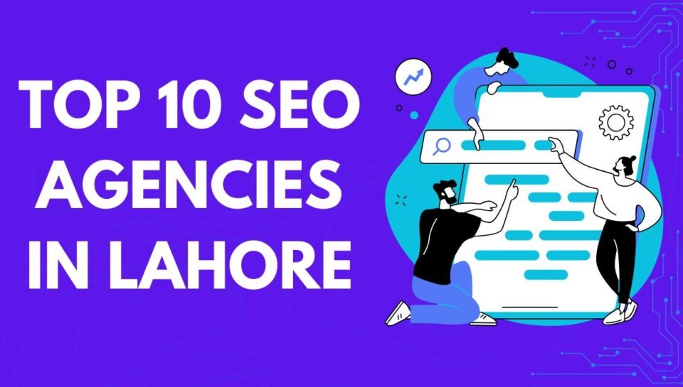 SEO Agencies in Lahore