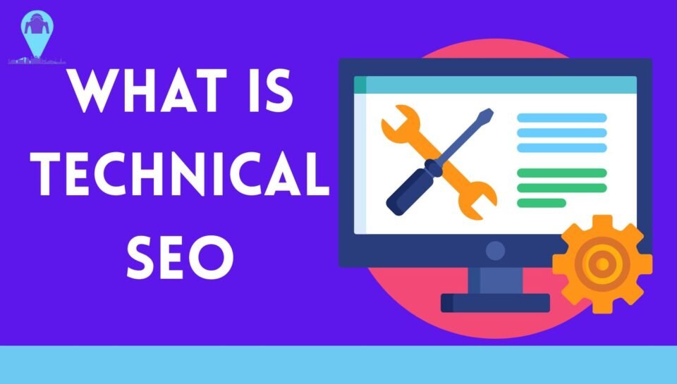 What Is Technical SEO What Is Technical SEO