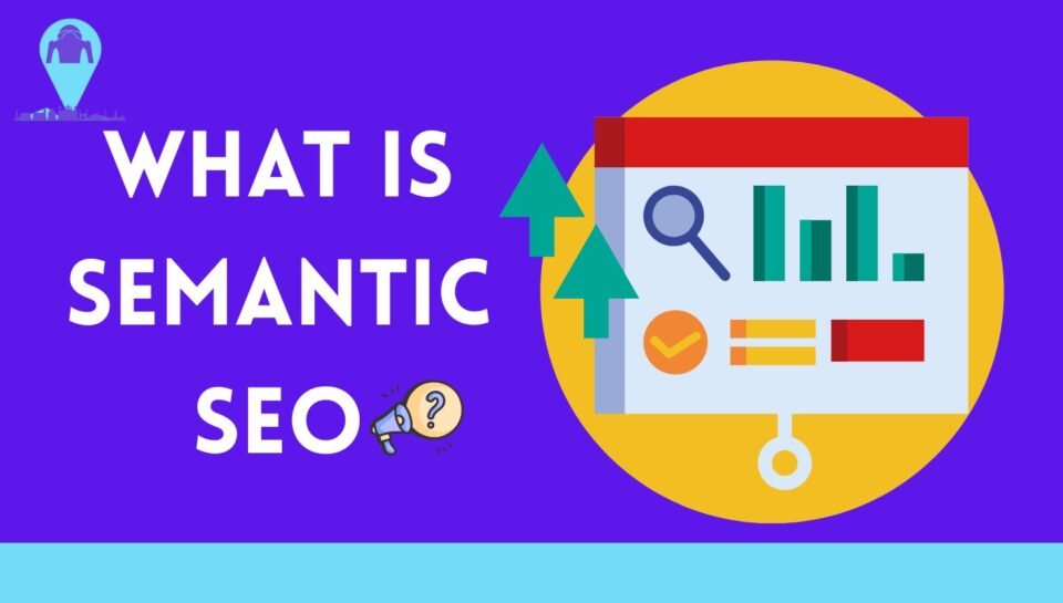 what is semantic seo what is semantic seo